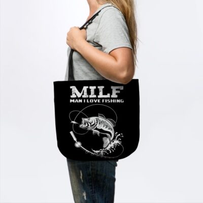 Milf Man I Love Fishing Tote Official Fishing Merch