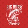 Big Bass Fishing T-Shirt Official Fishing Merch