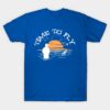 Time To Go Fly Fishing T-Shirt Official Fishing Merch