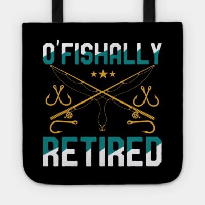 Funny Fishing Fisherman Retirement Gifts Fishing D Tote Official Fishing Merch