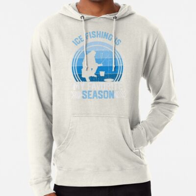 Ice Fishing Is My Favorite Season Funny Winter Fisherman Hoodie Official Fishing Merch