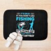 Fishing It'S Kind Bath Mat Official Fishing Merch