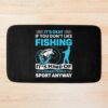 Fishing It'S Kind Bath Mat Official Fishing Merch